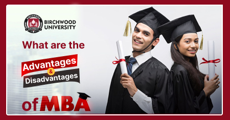 Advantages and Disadvantages of MBA