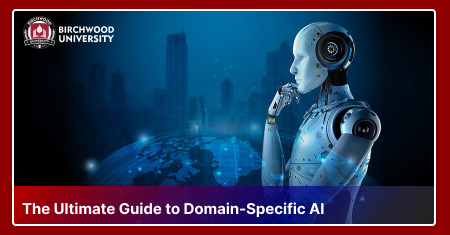 The Ultimate Guide to Domain-Specific AI