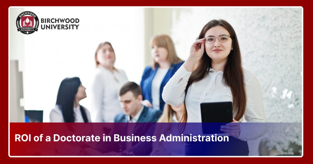 ROI of a Doctorate in Business Administration