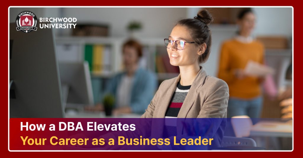 How a DBA Elevates Your Career as a Business Leader