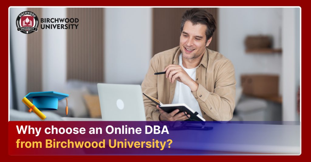 Why choose an Online DBA from Birchwood University?